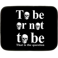 To Be Or Not To Be Fleece Blanket (mini) by Valentinaart