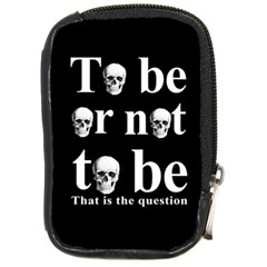 To Be Or Not To Be Compact Camera Cases by Valentinaart