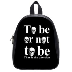 To Be Or Not To Be School Bags (small)  by Valentinaart