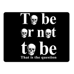 To Be Or Not To Be Fleece Blanket (small) by Valentinaart