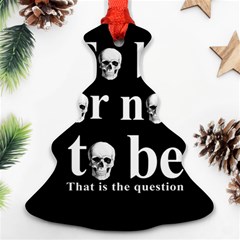 To Be Or Not To Be Christmas Tree Ornament (two Sides) by Valentinaart