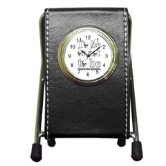 To Be Or Not To Be Pen Holder Desk Clocks