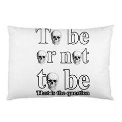 To Be Or Not To Be Pillow Case by Valentinaart