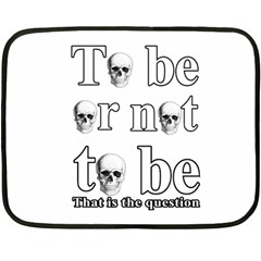 To Be Or Not To Be Fleece Blanket (mini) by Valentinaart