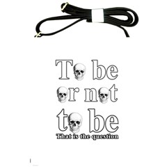 To Be Or Not To Be Shoulder Sling Bags by Valentinaart