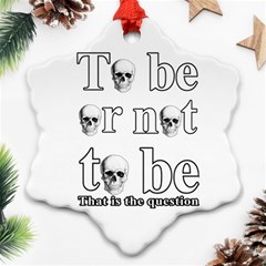 To Be Or Not To Be Snowflake Ornament (two Sides) by Valentinaart