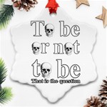 To be or not to be Snowflake Ornament (Two Sides) Front