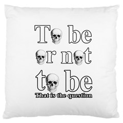 To Be Or Not To Be Large Flano Cushion Case (two Sides) by Valentinaart