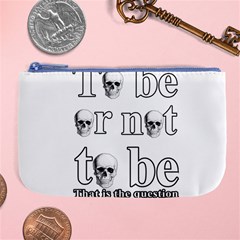 To Be Or Not To Be Large Coin Purse by Valentinaart