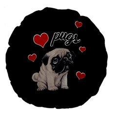 Love Pugs Large 18  Premium Flano Round Cushions