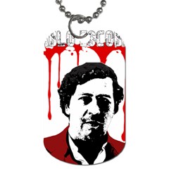 Pablo Escobar  Dog Tag (two Sides) by Valentinaart