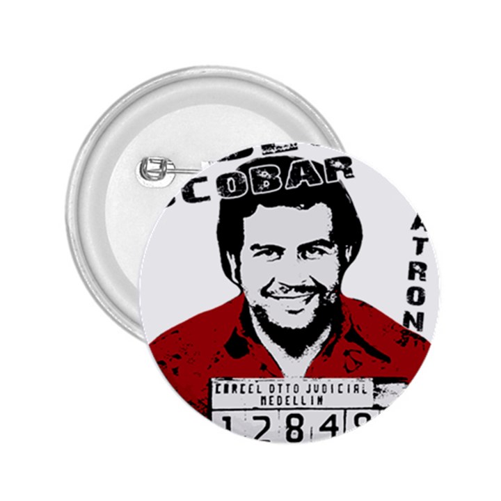 Pablo Escobar  2.25  Buttons