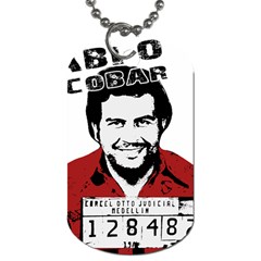 Pablo Escobar  Dog Tag (two Sides) by Valentinaart