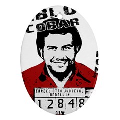 Pablo Escobar  Oval Ornament (two Sides) by Valentinaart