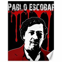 Pablo Escobar  Canvas 12  X 16   by Valentinaart