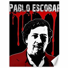 Pablo Escobar  Canvas 36  X 48   by Valentinaart