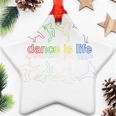 Dance is life Star Ornament (Two Sides)