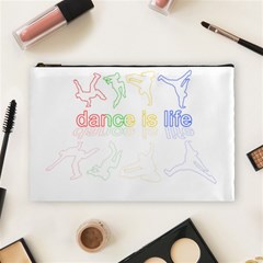 Dance Is Life Cosmetic Bag (large)  by Valentinaart