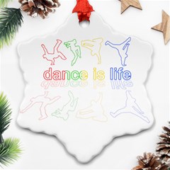 Dance Is Life Snowflake Ornament (two Sides) by Valentinaart