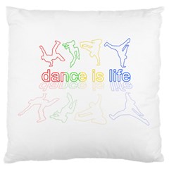 Dance Is Life Large Flano Cushion Case (one Side) by Valentinaart