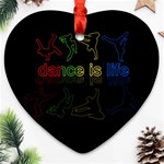 Dance is life Ornament (Heart) Front