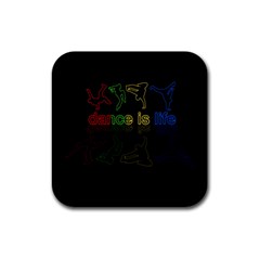 Dance is life Rubber Coaster (Square) 