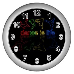 Dance is life Wall Clocks (Silver) 