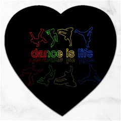 Dance is life Jigsaw Puzzle (Heart)