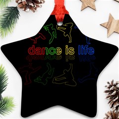 Dance Is Life Star Ornament (two Sides) by Valentinaart