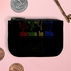 Dance is life Mini Coin Purses