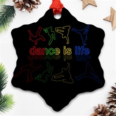 Dance is life Ornament (Snowflake)