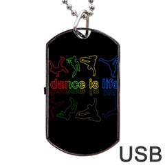 Dance is life Dog Tag USB Flash (One Side)