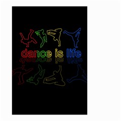 Dance is life Small Garden Flag (Two Sides)