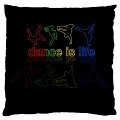 Dance Is Life Large Cushion Case (two Sides) by Valentinaart