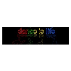 Dance Is Life Satin Scarf (oblong)