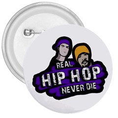 Real Hip Hop Never Die 3  Buttons by Valentinaart