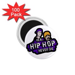 Real Hip Hop Never Die 1 75  Magnets (100 Pack)  by Valentinaart