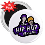 Real Hip Hop never die 3  Magnets (10 pack)  Front