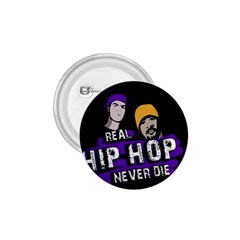 Real Hip Hop Never Die 1 75  Buttons by Valentinaart