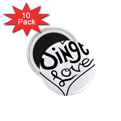 Singer Love Sign Heart 1 75  Magnets (10 Pack)  by Mariart