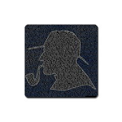 Sherlock Quotes Square Magnet by Mariart