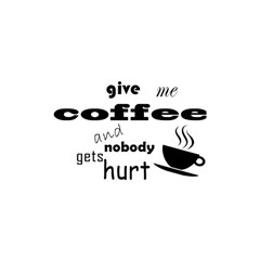 Give Me Coffee And Nobody Gets Hurt Shower Curtain 48  X 72  (small)  by Valentinaart