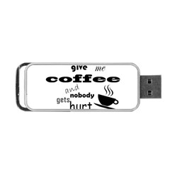 Give Me Coffee And Nobody Gets Hurt Portable Usb Flash (one Side) by Valentinaart