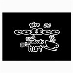 Give me coffee and nobody gets hurt Large Glasses Cloth (2-Side) Front