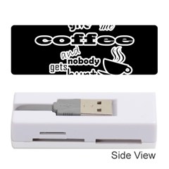 Give Me Coffee And Nobody Gets Hurt Memory Card Reader (stick)  by Valentinaart