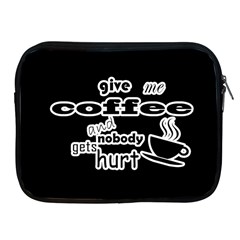 Give Me Coffee And Nobody Gets Hurt Apple Ipad 2/3/4 Zipper Cases by Valentinaart