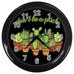 Cactus - Dont Be A Prick Wall Clocks (black) by Valentinaart