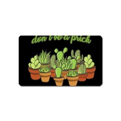 Cactus - Dont Be A Prick Magnet (name Card) by Valentinaart