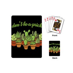 Cactus - Dont Be A Prick Playing Cards (mini)  by Valentinaart