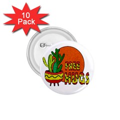 Cactus - Free Hugs 1 75  Buttons (10 Pack) by Valentinaart